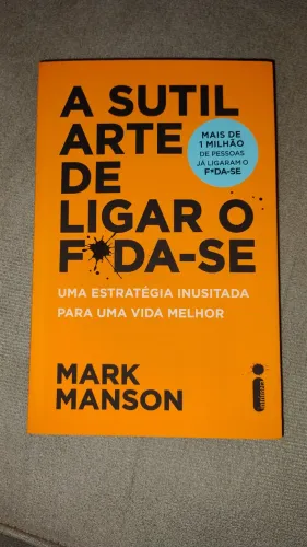 Livro A Sútil Arte de Ligar o F*da-se