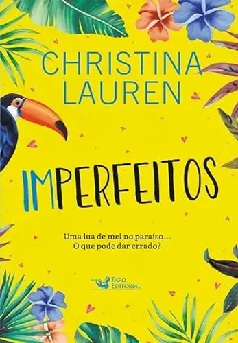 Livro "Imperfeitos" - Christina Lauren (NOVO)