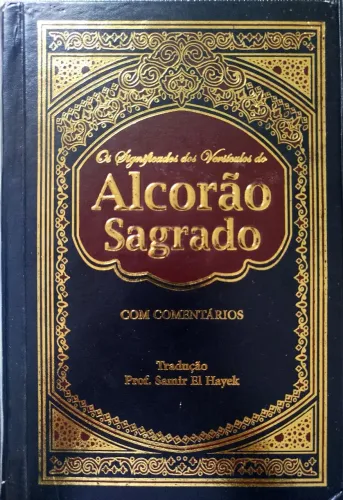 (livro raro) Alcorão Sagrado com Comentários - trad. Prof. Samir El Hayek