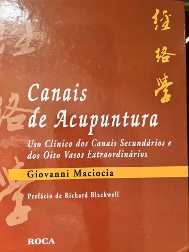 Livro Canais de Acupuntura - Giovanni Maciocia