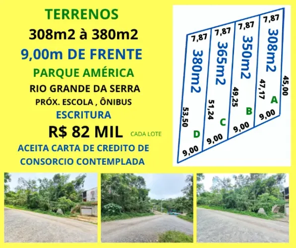 Terrenos 308m2 à 380m2 9,00m de frente Parque América Rio Grande da Serra Escritura
