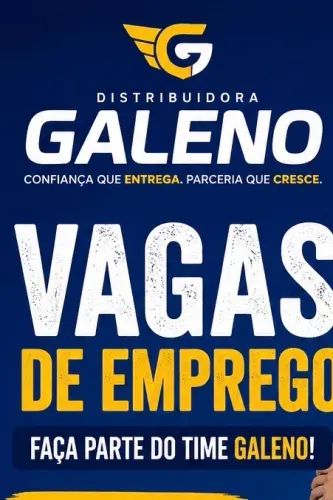 ? VAGA DE EMPREGO - DISTRIBUIDORA GALENO