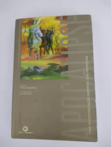 Apocalipse: Uma Interpretação Espírita das Profecias