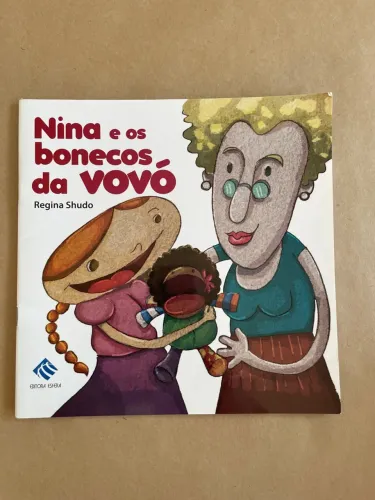 Livro Nina e os Bonecos da Vovó- Regina Shudo