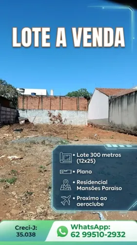 LOTE PLANO 12x25m (300m²) RES. MANSÕES PARAÍSO / PROX. AO AEROCLUBE