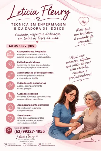 Letícia - Cuidadora de idosos e Técnica em Enfermagem.