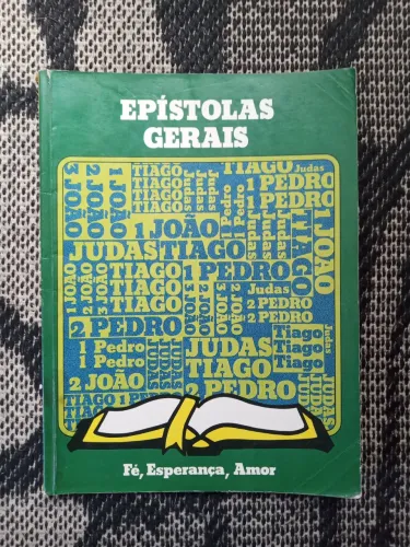 Teologia - Epístolas Gerais - Fé, Esperança, Amor - Livro Antigo