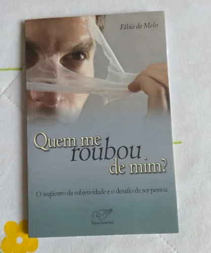 Livro Quem Me Roubou de Mim? - Padre Fábio de Melo