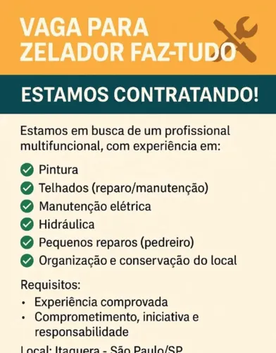 ? VAGA PARA ZELADOR FAZ-TUDO ?