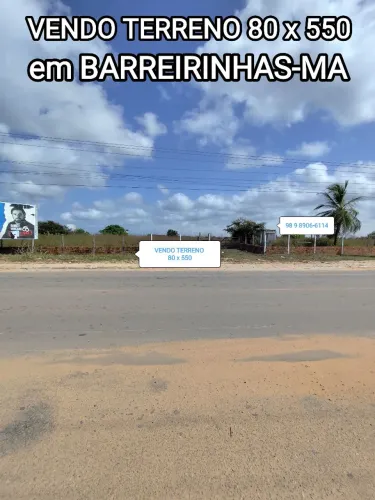 Vendo TERRENO na PRINCIPAL em BARREIRINHAS-MA