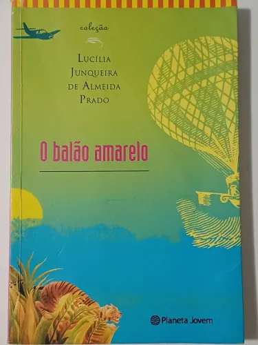 O balão amarelo Editora Planeta Jovem