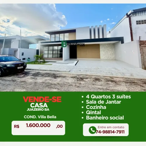 CASA TÉRREA DE ALTO PADRÃO COM 3 SUÍTES E LAZER PRIVATIVO NO CONDOMÍNIO VILLA BELLA  JUAZE