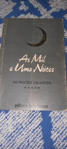 As Mil e Uma Noites - As Paixões Viajantes