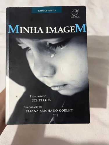Minha Imagem - Romance Espírita