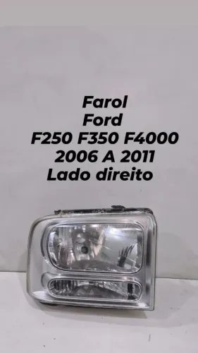 Farol Ford F250 F350 F4000 2006 2007 2008 2009 2010 2011 Lado Direito