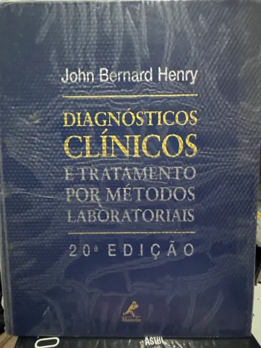 Livro diagnóstico clínicos laboratoriais -20ª edição - john Bernard Henry