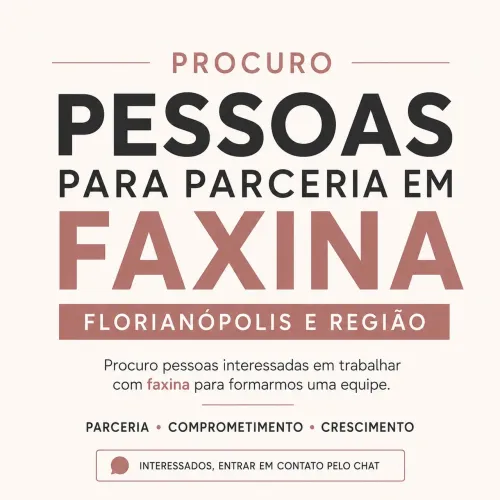 Procuro pessoas para parceria em equipe de faxina - Florianópolis e região