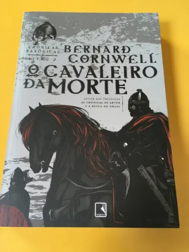 O Cavaleiro da Morte Crônicas Saxônicas livro 2- Bernard Cornwell