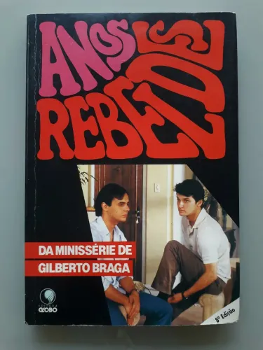 Livro Anos Rebeldes - Minissérie de Gilberto Braga 