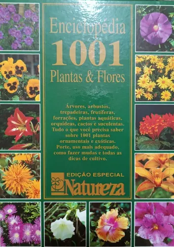Enciclopédia 1001 plantas e flores. Edição especial natureza. Capa dura