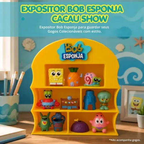 Display Bob Esponja- CACAU SHOW