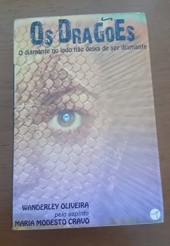Livro Os Dragões - Wanderley Oliveira - Maria Modesto Cravo