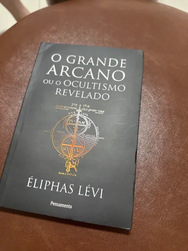 Livro: O grande arcano ou o ocultismo revelado - Eliphas Levi
