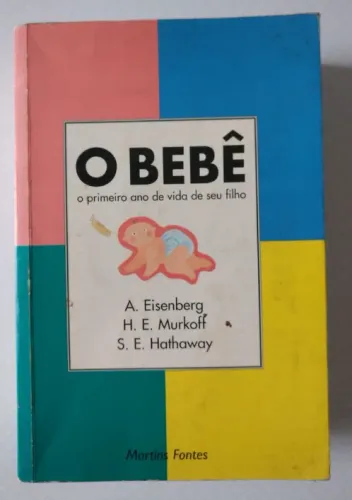 Livro O Bebê: O Primeiro Ano De Vida De Seu Filho