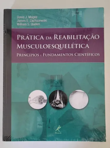 Prática da reabilitação musculoesquelética: Princípios e fundamentos científicos