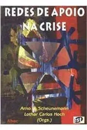 Livro "Redes de Apoio na Crise" (Scheunemann, A.; Hoch, L. C.)