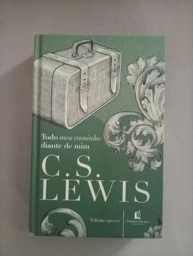 C.S. Lewis, Todo meu caminho diante de mim