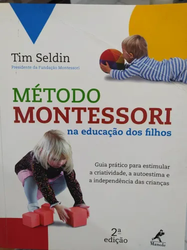 Método Montessori na educação dos filhos - Tim Seldin