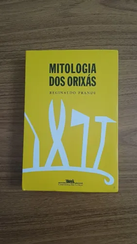 Mitologia dos Orixás - Reginaldo Prandin