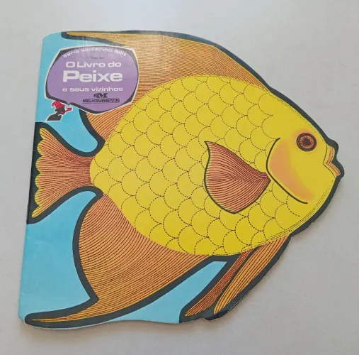 O Livro do Peixe e Seus Vizinhos Editora Melhoramentos