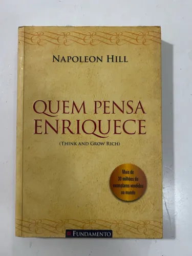 Livro: Quem Pensa Enriquece. Napoleon Hill