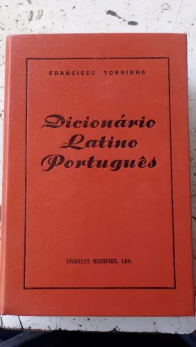 Dicionário Latino Português Antigo e usado