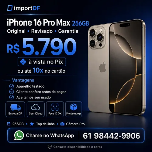 iPhone 16 Pro Max 256GB Original Revisado Garantia DF