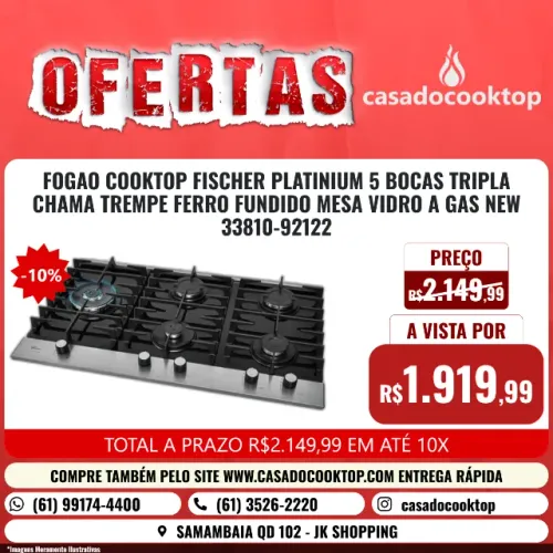 FOGÃO COOKTOP FISCHER 5 BOCAS PLATINIUM TRIPLA CHAMA TREMPE FERRO FUNDIDO MESA VIDRO A GAS