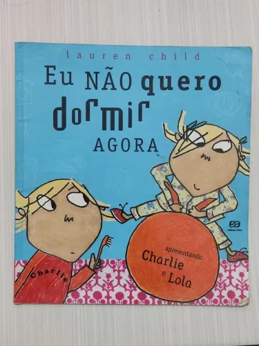 Livro - Eu Não Quero Dormir Agora