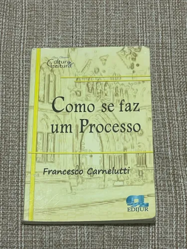 Livro Como se faz um Processo - Francesco Carnelutti (Clássico Edijur) - Ótimo Estado