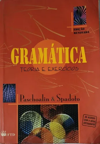 Gramatica Teoria e Exercícios  ( Paschoalin e Spadoto)