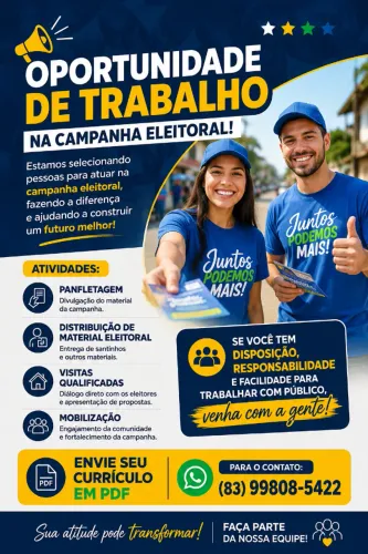 ? OPORTUNIDADE DE TRABALHO NA CAMPANHA ELEITORAL