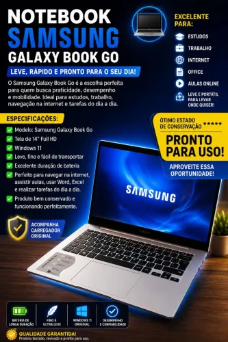 NOTEBOOK SAMSUNG GALAXY BOOK GO <br>EXCELENTE<br>SAMSUNG<br>PARA:<br>ESTUDOS<br>GALAXY BOOK GO