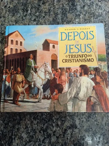 Livro Depois de Jesus o trunfo do cristianismo