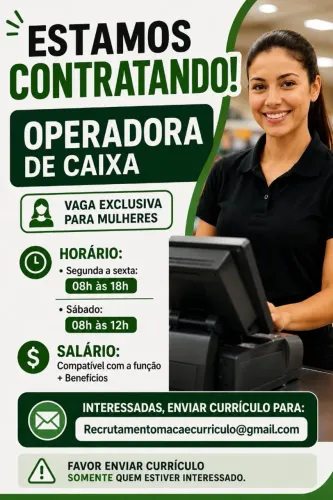 Operadora de Caixa ,requisitos: Experiência com abertura e fechamento de caixa 