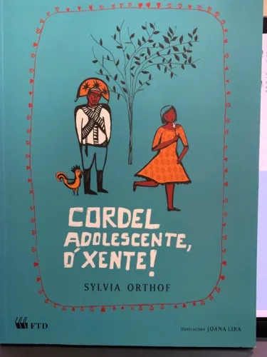 Cordel Adolescente, O'Xente!