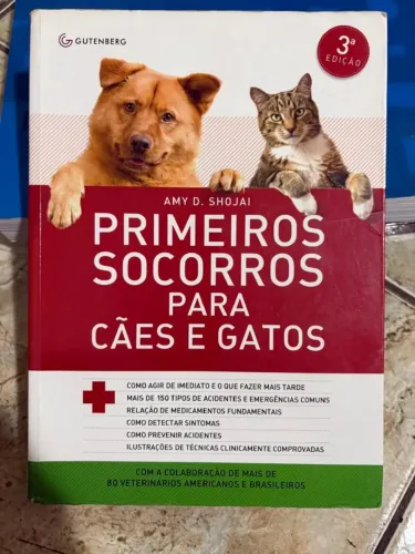 LIVRO PRIMEIROS SOCORROS PARA CÃES E GATOS 3ª EDIÇÃO GUTENBERG