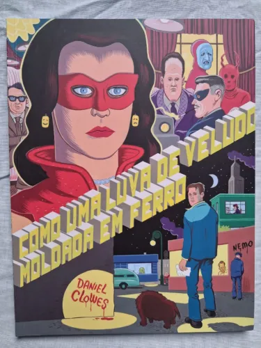 Como uma Luva de Veludo Moldada em Ferro - Daniel Clowes - Editora Nemo