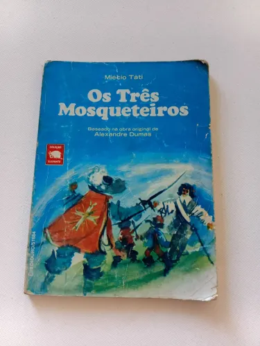 Livro Os Três Mosqueteiros. De Miecio Tati
