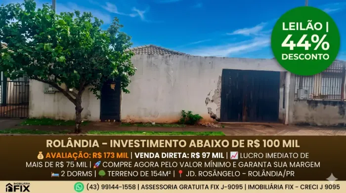 ? *ROLÂNDIA - INVESTIMENTO ABAIXO DE R$ 100 MIL*